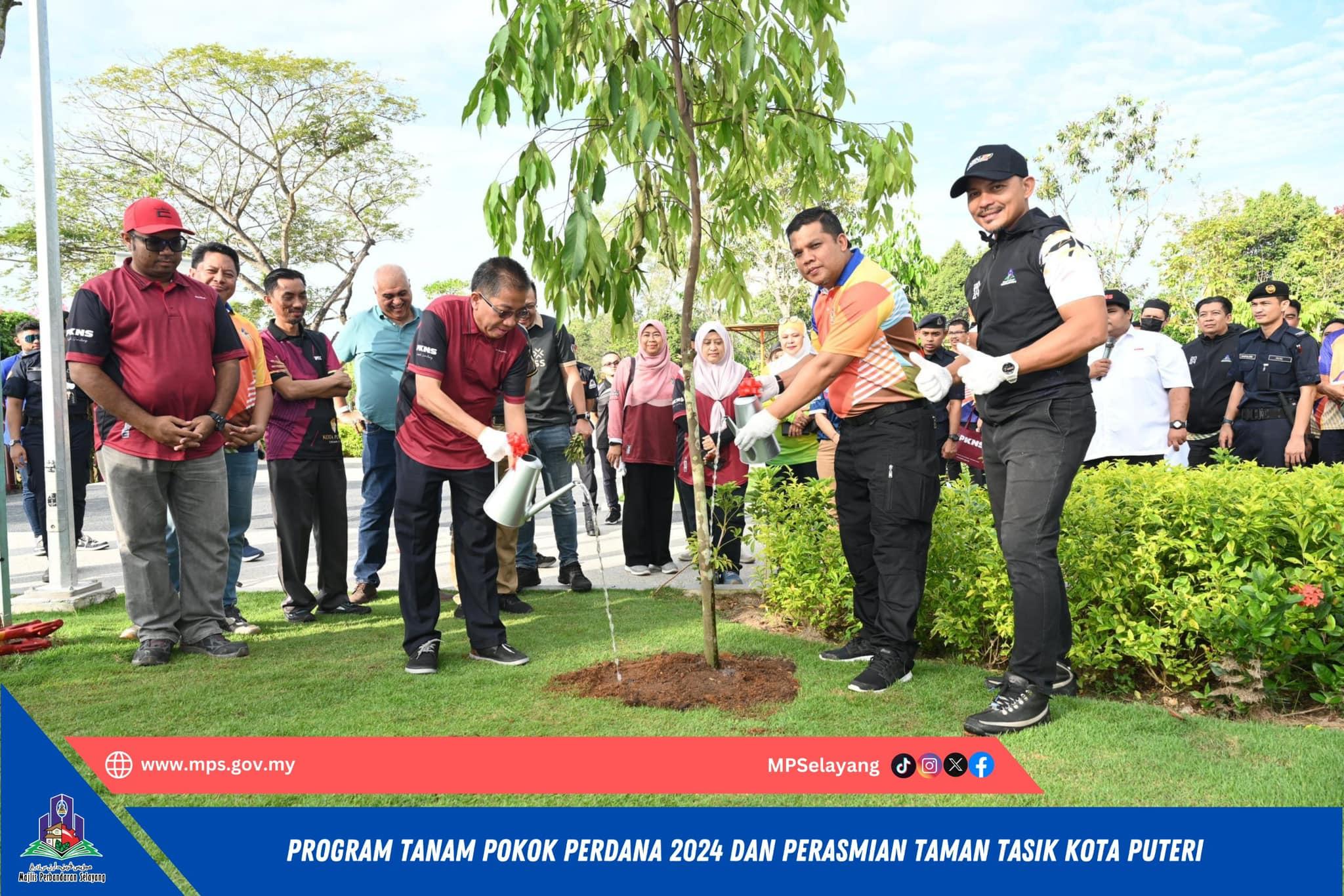 PROGRAM TANAM POKOK PERDANA 2024 DAN PERASMIAN TAMAN TASIK KOTA PUTERI