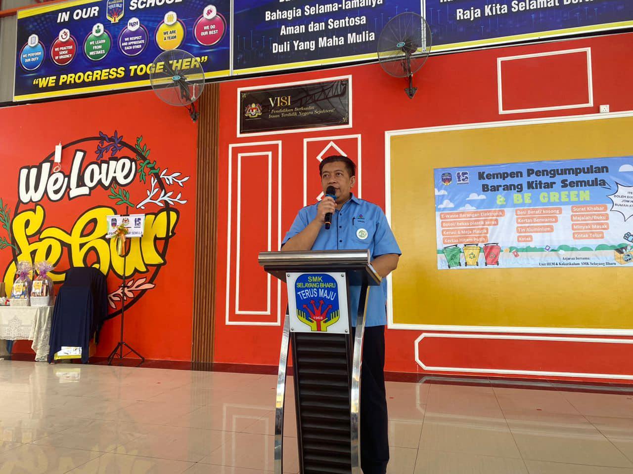 PERASMIAN PROGRAM KITAR SEMULA & BE GREEN ANJURAN SMK SELAYANG BHARU
