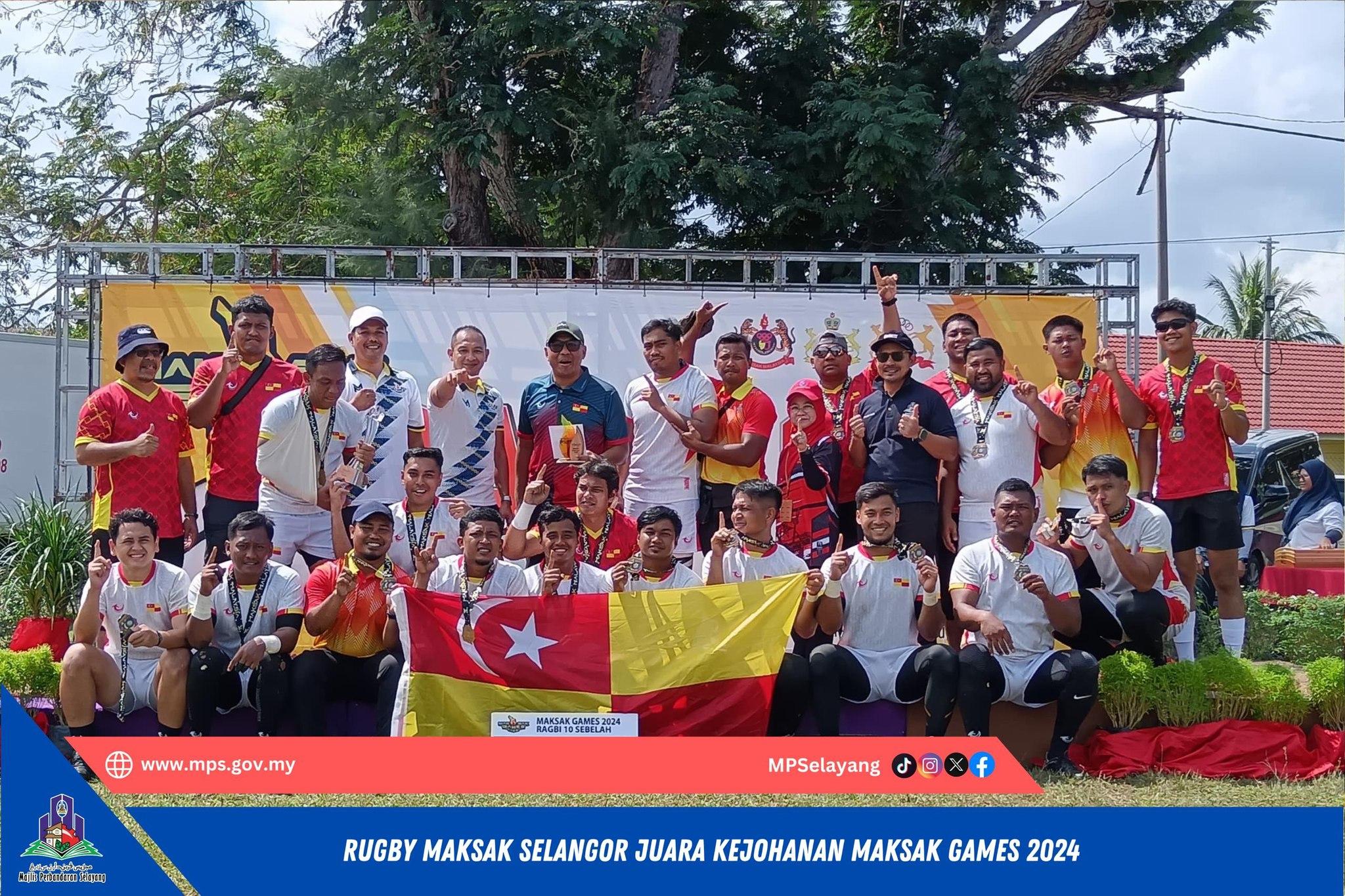PASUKAN RAGBI MAKSAK SELANGOR JUARA KEJOHANAN MAKSAK GAMES 2024