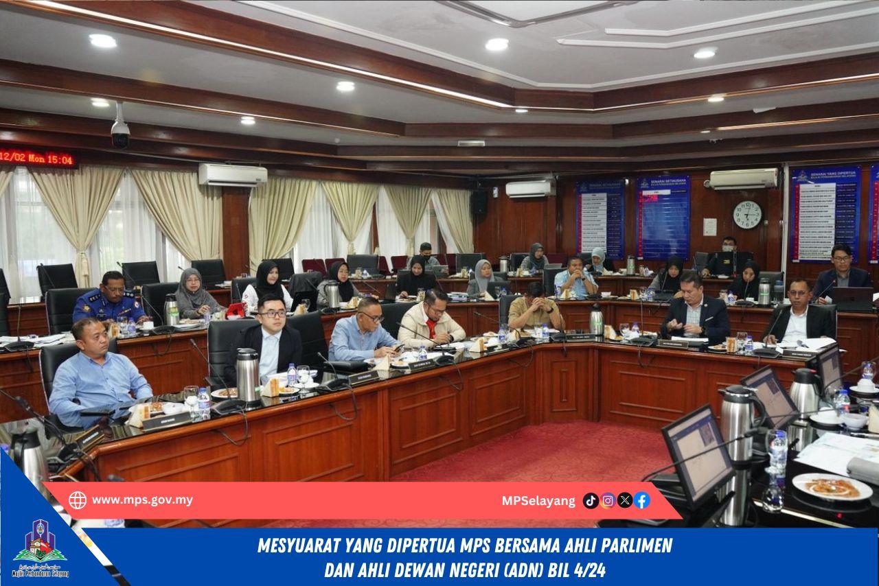 MESYUARAT YANG DIPERTUA MPS BERSAMA AHLI DEWAN NEGERI (ADN) DAN AHLI PARLIMEN  BIL.4 24
