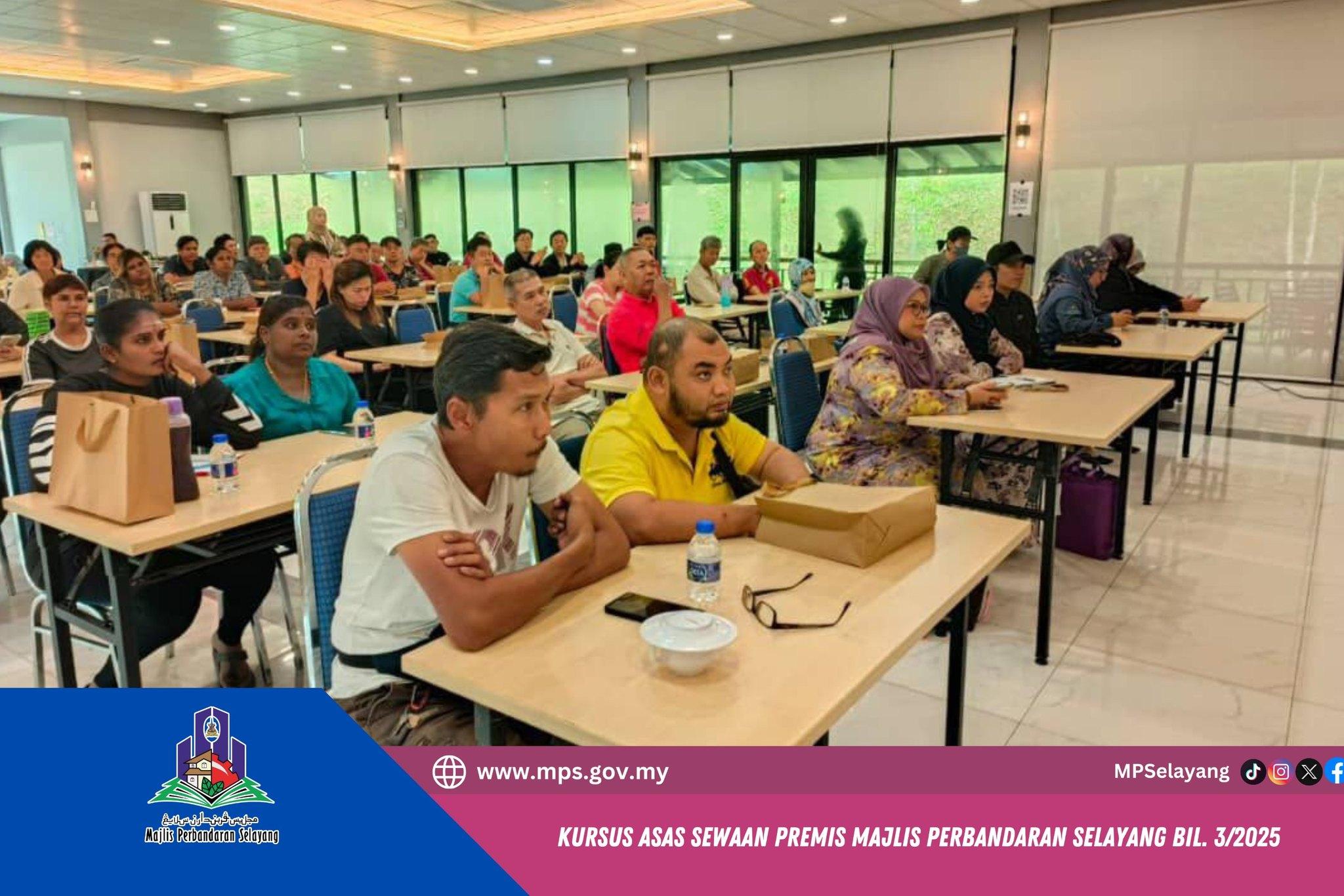 KURSUS ASAS SEWAAN PREMIS MAJLIS PERBANDARAN SELAYANG BIL. 3-2025